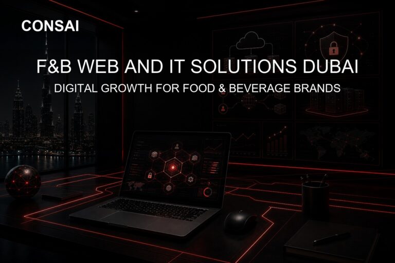 F&B Web and IT Solutions Dubai – Digital Growth for Food & Beverage Brands