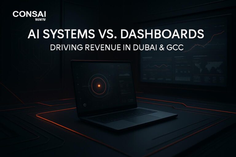 AI Systems vs. Dashboards: Driving Revenue in Dubai & GCC