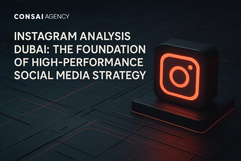 Instagram Analysis Dubai: The Foundation of High-Performance Social Media Strategy