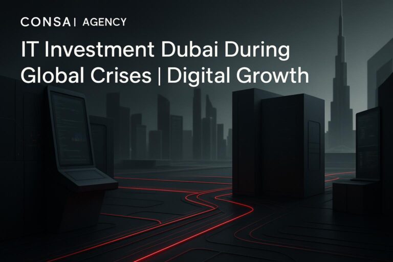 IT Investment Dubai During Global Crises | Digital Growth